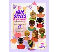 Hair styles all year round! Creative hairstyles, braids and braided hairstyles for girls! 60 step-by-step instructions and helpful tips! In IY ... Christmas, Halloween and carnival for kids