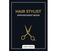 Hair Stylist Appointment Book 2025-2026: Week to View Client Scheduler for Beauty Salon With Time Slots