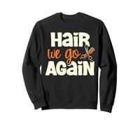 Hair We Go Again Peluquería Salón Corte de pelo Peluquería Cabello Sudadera
