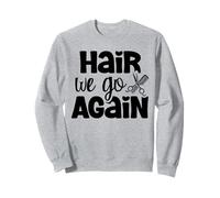 Hair We Go Again Peluquería Salón Corte de pelo Peluquería Cabello Sudadera