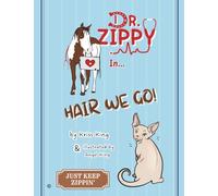 Hair We Go! (Just Keep Zippin')