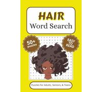Hair Word Search Puzzle Book: Word Search with Easy to Read Print, and More (6x9 inches, 110 pages) 50+ Puzzles… Gift for Vacations, Holidays, and Free Times.