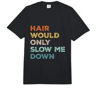 Hair Would Only Slow Me Down Retro Corredor Calvo Comfort Colors Adult Heavyweight T-Shirt