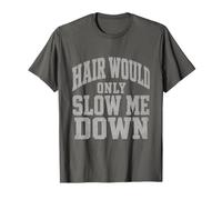 Hair Would Only Slow Me Down Vintage Corredor Calvo Camiseta