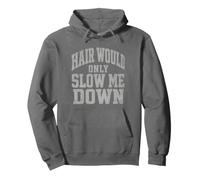Hair Would Only Slow Me Down Vintage Corredor Calvo Sudadera con Capucha
