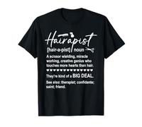 Hairapist Hair Stylist Barber Work Beauty Salon Hairdresser Camiseta