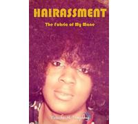 Hairassment: The Fabric of My Mane