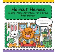 Haircut Heroes!: Sing-Along Adventure for a Brave First Haircut (Tune-In Tales Read & Sing Along)