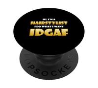 Hairstylist Costume For Cool Hair Dressers Who Dont Give a F PopSockets PopGrip Adhesivo