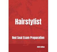 Hairstylist: Red Seal Exam Preparation (Canadian Red Seal Trades)
