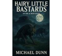 HAIRY LITTLE BASTARDS: The Faoladh Guild, Book 2 (THE IRISH MYTH SERIES)