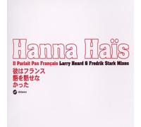 Hais, Hanna - Il Parlait Pas Francais