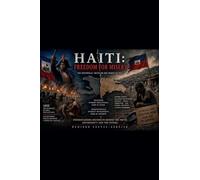 Haiti-France, Misery for Freedom