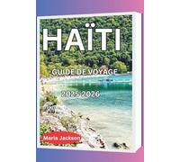 HAÏTI GUIDE DE VOYAGE 2025-2026