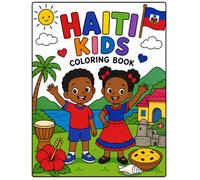 Haiti Kids coloring book: Color your way through the caribbean island of Hait