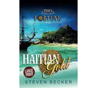Haitian Gold: Large Print (Tides of Fortune - Large Print Editions)