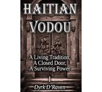 HAITIAN VODOU: A Living Tradition, a Closed Door, a Surviving Power: 1 (Sacred Systems: Power, Culture, and Respect)