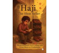 Haji-The Shoe Seller: Messy Kashmiri boy's village tales, From Shoes to Cardiologist