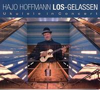 Hajo HOFFMANN - Los-Gelassen - Ukulele In Concert