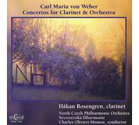 Hakan Rosengren - Weber Concertos for Clarinet & Orchestra