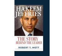 HAKEEM JEFFRIES BIOGRAPHY: The story behind the leader