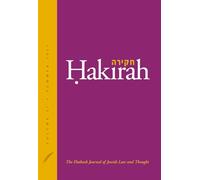 Hakirah: The Flatbush Journal of Jewish Law and Thought (Volume 37)