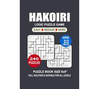 Hakoiri Puzzle Book For Adults: 240 Puzzles Hakoiri Great Logic Puzzle Game For Adults Seniors and Teens 3 Levels: Easy Medium and Hard Portable size 6x9 Inches.
