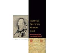 Hakuin's Precious Mirror Cave: A Zen Miscellany