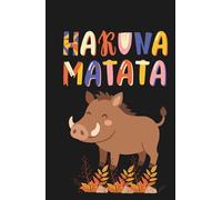 Hakuna Matata: A No Worries Journal for Daily Positivity and Mindful Living