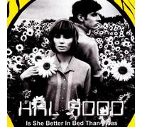 Hal 9000 - is She Better in Bed Than I WA [Import]