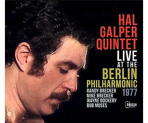 Hal Galper Quintet - Hal Galper Quintet : Live at the Berlin Philharmonic, 1977.