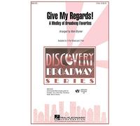 Hal Leonard Give My Regards! A Medley of Broadway Favorites 2-Part arranged by Mark Brymer