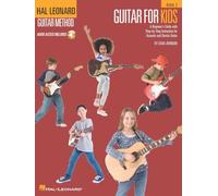 Hal Leonard Guitar Method - Guitar for Kids 2: A Beginner's Guide with Step-by-Step Instruction for Acoustic and Electric Guitar