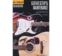 Hal Leonard Guitar Method: Guitar Setup & Maintenance. Para Guitarra