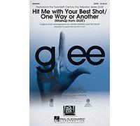 Hal Leonard Hit Me With Your Best Shot/One Way or Another (from Glee) SATB by Pat Benatar arranged by Adam Anders