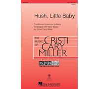 Hal Leonard Hush, Little Baby (Discovery Level 2) SSA composed by Cristi Cary Miller