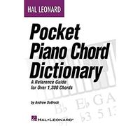 Hal leonard pocket piano chord dictionary piano: A Reference Guide for Over 1,300 Chords