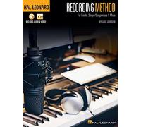 Hal Leonard Recording Method: For Bands, Singer-Songwriters & More