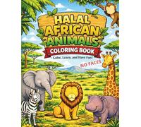 Halal African Animals Coloring Book: Fun and Easy Coloring for Kids (Helal Kids Coloring Books)
