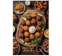 Halal Heißluftfritteusen Kochbuch: 50 einfache & köstliche Rezepte für jeden Tag: Gesunde, knusprige und halal-freundliche Gerichte für Anfänger & Fortgeschrittene