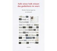 halb wiese halb wissen das gedächtnis im wort: 40 Jahre Literaturtage Lana. Ein Almanach