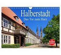 Halberstadt - Das Tor zum Harz (Wandkalender 2026 DIN A4 quer), CALVENDO Monatskalender: Eine Bilderreise durch Halberstadt