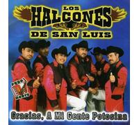 Halcones De San Luis - Gracias a Mi Gente Posina