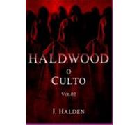 Haldwood - O Culto. Vol.02 (ebook)
