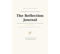 Halesia Reflection Journal: Guided Pages for Reflection, Gratitude & Personal Growth