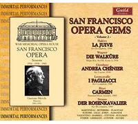 Halévy, Richard Wagner, Giordano: San Francisco Gems Volume 2