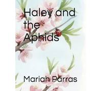 Haley and the Aphids