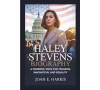 HALEY STEVENS BIOGRAPHY: A Powerful Voice for Progress, Innovation, and Equality
