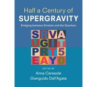 Half a Century of Supergravity: Bridging between Einstein and the Quantum