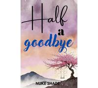 Half a Goodbye: Ain't Got Anything